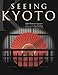 Seeing Kyoto