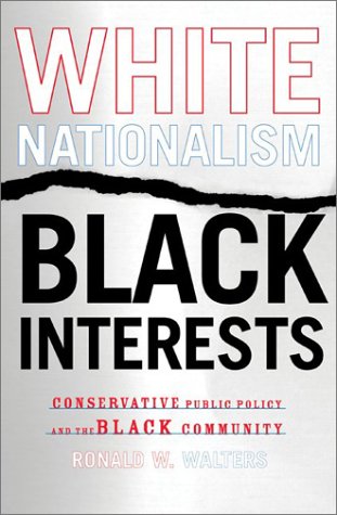 White Nationalism, Black Interests