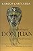The Teachings of Don Juan: A Yaqui Way of Knowledge by 