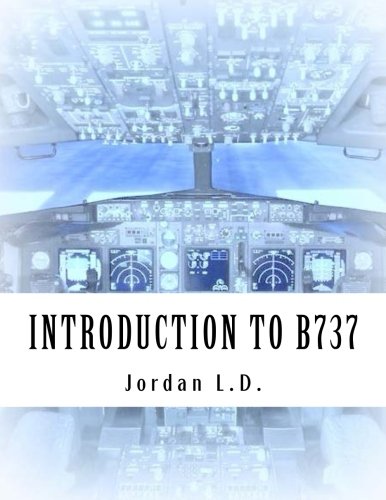 INTRODUCTION TO B737  by Jordan L.D.