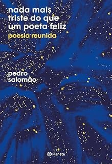 Livro Nada mais triste do que um poeta feliz: Poesia reunida