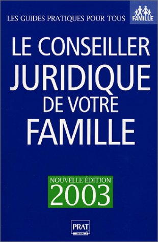 Le  conseiller juridique de votre famille