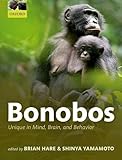 Bonobos: Unique in Mind, Brain, and Behavior