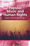 Popular Music and Human Rights : Two-Volume Set, Peddie, Ian, 1409437574