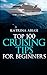 Top 100 Cruising Tips for Beginners