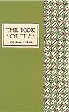 The Book of Tea Classic Edition