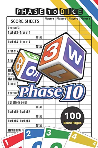 Independently Published Phase 10 Score Sheets: V.4 Perfect 100 Ten Sheets for Dice Game 4 Players - Nice Obvious Text Small size 6*9 inch (Gift)
