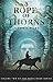 A Rope of Thorns: Volume 2 of the Hexslinger Series