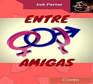 Livro Entre Amigas: O que acontece em Vegas, fica em Vegas (Conto)
