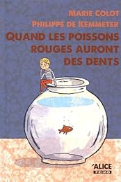 Quand les poissons rouges auront des dents