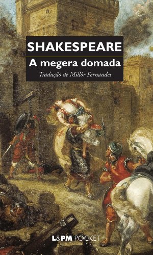 A Megera Domada - eBook, Resumo, Ler Online e PDF - por William Shakespeare