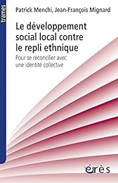 Le  développement social local contre le repli ethnique