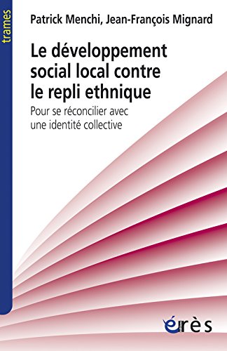 Le  développement social local contre le repli ethnique