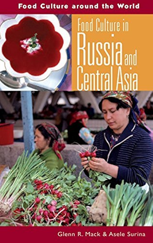 Download Food Culture in Russia and Central Asia (Food Culture around the World) (English Edition) PDF