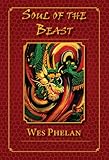 Soul of the Beast by Wes Phelan