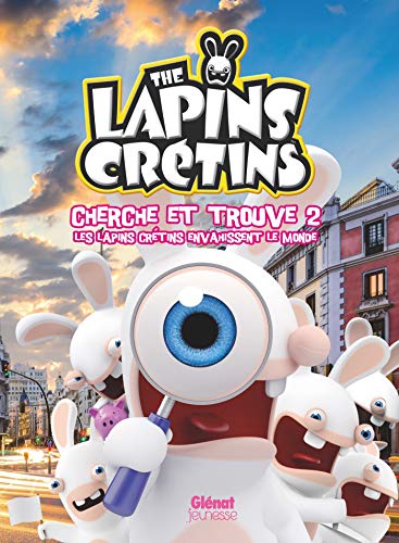 The Lapins crétins : Cherche et trouve 2, Les Lapins Crétins envahissent le monde by 