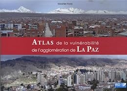 Atlas de la vulnérabilité de l'agglomération de La Paz