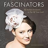 Fascinators: 25 Stylish Accessories to Top Off Your Look by Hannah Scheidig