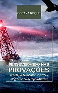 Livro Perseverando nas Provações: O desafio de manter-se firme e alegrar-se em tempos difíceis (Palavras de Vida)