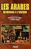 Les Arabes, du message à l'histoire (French Edition) by