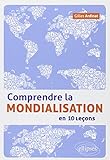 comprendre la mondialisation en 10 lecons by 