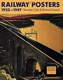 Railway Posters 1923-1947: From the Collection of the National Railway Museum, York, England