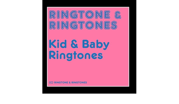Ringtone Ringtones Ringtone Ringtones Kid Baby Ringtones Amazon Com Music