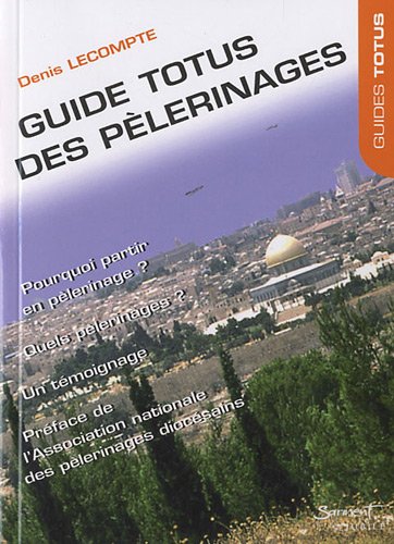 Guide Totus des pèlerinages