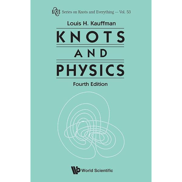 Amazon.com: KNOTS AND PHYSICS (FOURTH EDITION) (Knots and