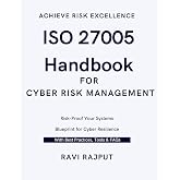 ISO 27005 Handbook for Cyber Risk Management: ISO 27005 for Beginners to Experts | Secure by Design: Implementing ISO 27005 Risk Strategies | Step-by-Step ISO 27005 Implementation Guide | Smart Risk