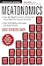 Meatonomics: How the Rigged Economics of Meat and Dairy Make You Consume Too Much―and How to Eat Better, Live Longer, and Spend Smarter (Men Birthday Gift, for Readers of Comfortably Unaware)