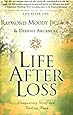 Life After Loss: Conquering Grief and Finding Hope