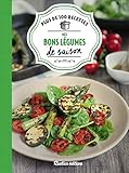 Mes bons légumes de saison (MES BONNES RECETTES MAISON) (French Edition) by 