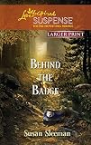 Behind the Badge (Love Inspired Suspense)