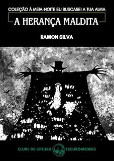 Livro A Herança Maldita: Coleção À meia-noite eu buscarei a tua alma - Clube de Leitura Escuromeders