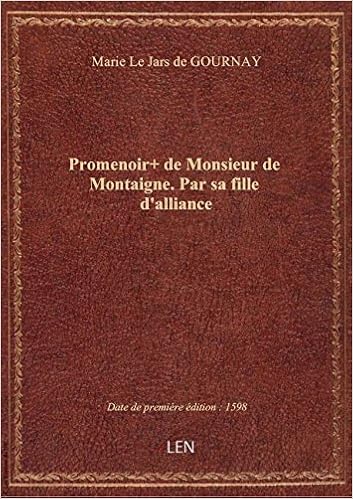 Amazonfr Promenoir De Monsieur De Montaigne Par Sa - 