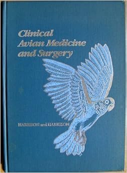Clinical Avian Medicine and Surgery: Including Aviculture