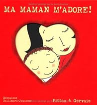 Book's Cover ofMa maman m'adore !