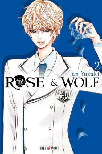 Rose & Wolf, Tome 2 : (French) Mass Market Paperback – 21 Aug 2013