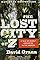 The Lost City of Z: A Tale of Deadly Obsession in the Amazon from Vintage Books