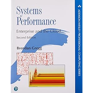 Systems Performance: Enterprise and the Cloud