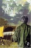 Retour a Madison (Romans, Nouvelles, Recits (Domaine Etranger)) (French Edition) by 