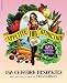 Appetite for Reduction: 125 Fast and Filling Low-Fat Vegan Recipes by