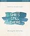 She's Still There Bible Study Guide: Rescuing the Girl in You