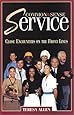 Common Sense Service: Close Encounters on the Front Lines