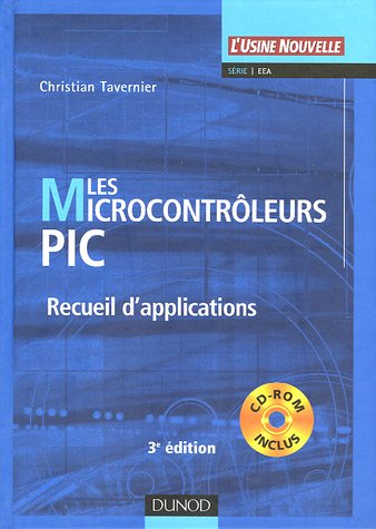 Les microcontrôleurs PIC : Recueil d'applications (1Cédérom) by (Paperback)