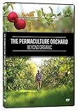 The Permaculture Orchard : Beyond Organic (DVD - English)