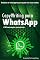 Livro Copy para Whatsapp. Mais de 150 Mensagens Personalizadas e Persuasivas. Copy para Whats: CopyWhiting para Whatsapp. Frases que vendem. Palavras que vendem.