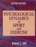 Psychological Dynamics of Sport and Exercise, Gill, Diane L., 0873229568