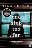Front cover for the book One Step Too Far by Tina Seskis